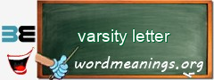 WordMeaning blackboard for varsity letter